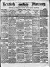 Kentish Mercury Saturday 13 January 1872 Page 1