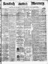 Kentish Mercury Saturday 20 January 1872 Page 1