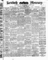 Kentish Mercury Saturday 12 April 1873 Page 1