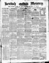 Kentish Mercury Saturday 22 August 1874 Page 1