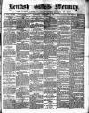 Kentish Mercury Saturday 12 February 1876 Page 1