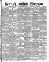 Kentish Mercury Saturday 04 May 1878 Page 1