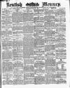 Kentish Mercury Saturday 27 July 1878 Page 1