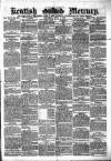 Kentish Mercury Saturday 07 June 1879 Page 1