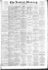 Kentish Mercury Friday 21 January 1887 Page 1
