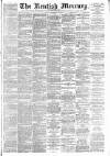 Kentish Mercury Friday 02 September 1887 Page 1