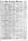 Kentish Mercury Friday 18 November 1887 Page 1