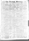 Kentish Mercury Friday 06 January 1888 Page 1