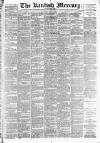 Kentish Mercury Friday 04 May 1888 Page 1