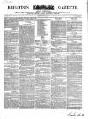 Brighton Gazette Thursday 11 July 1850 Page 1
