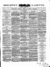 Brighton Gazette Thursday 15 December 1853 Page 1