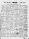 Brighton Gazette Thursday 13 March 1856 Page 1