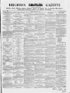 Brighton Gazette Thursday 24 September 1857 Page 1