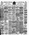 Brighton Gazette Thursday 25 April 1878 Page 1