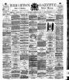 Brighton Gazette Saturday 29 October 1881 Page 1