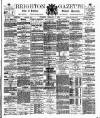 Brighton Gazette Thursday 09 February 1882 Page 1