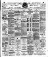 Brighton Gazette Thursday 03 August 1882 Page 1