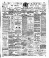 Brighton Gazette Thursday 21 December 1882 Page 1