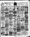 Brighton Gazette Saturday 17 February 1883 Page 1