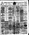 Brighton Gazette Thursday 29 March 1883 Page 1