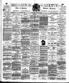 Brighton Gazette Saturday 28 July 1883 Page 1