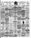 Brighton Gazette Saturday 08 September 1883 Page 1