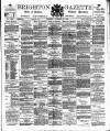 Brighton Gazette Thursday 22 November 1883 Page 1