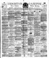 Brighton Gazette Saturday 08 December 1883 Page 1