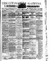 Brighton Gazette Saturday 28 March 1885 Page 1
