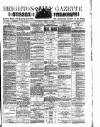Brighton Gazette Wednesday 08 April 1885 Page 1