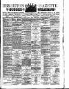 Brighton Gazette Friday 10 April 1885 Page 1