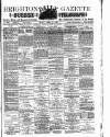 Brighton Gazette Friday 24 April 1885 Page 1