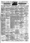 Brighton Gazette Thursday 10 December 1885 Page 1