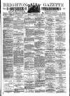 Brighton Gazette Monday 14 December 1885 Page 1