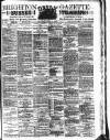 Brighton Gazette Saturday 03 July 1886 Page 1
