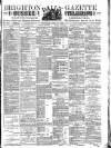 Brighton Gazette Wednesday 21 July 1886 Page 1