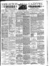 Brighton Gazette Saturday 31 July 1886 Page 1