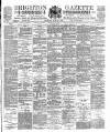 Brighton Gazette Thursday 28 June 1888 Page 1