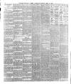 Brighton Gazette Saturday 13 April 1889 Page 6