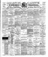 Brighton Gazette Saturday 17 August 1889 Page 1