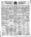 Brighton Gazette Saturday 29 April 1893 Page 1