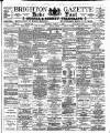 Brighton Gazette Thursday 01 March 1900 Page 1