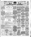Brighton Gazette Saturday 10 March 1900 Page 1