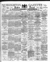 Brighton Gazette Thursday 01 August 1901 Page 1