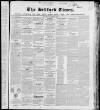 Bedfordshire Times and Independent Saturday 25 March 1848 Page 1
