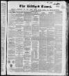 Bedfordshire Times and Independent Saturday 22 April 1848 Page 1