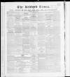 Bedfordshire Times and Independent Saturday 28 August 1852 Page 1