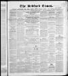 Bedfordshire Times and Independent Saturday 25 March 1854 Page 1