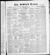 Bedfordshire Times and Independent Saturday 15 July 1854 Page 1