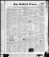 Bedfordshire Times and Independent Saturday 14 March 1857 Page 1
